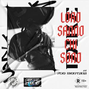 Loro Sanno Chi Sono (feat. Ado Montana) [Explicit]