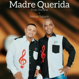 Madre querida (feat. Enais santana & Manuel salgado)