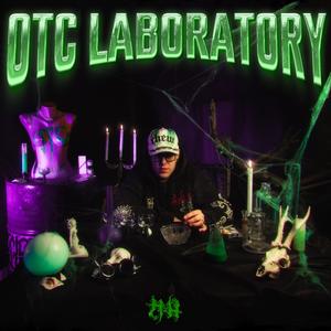 OTC LABORATORY (OUTRO) (feat. St4kk, 73X & BALONE) (Explicit)