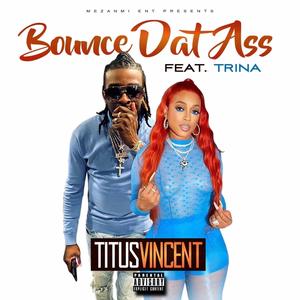 Bounce Dat Ass (feat. Trina) [Remix] [Explicit]