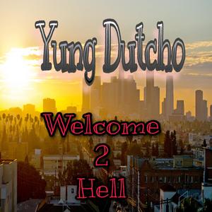 Welcome 2 Hell (Explicit)