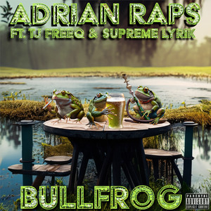 BullFrog (feat. Supreme Lyrik & T.J. Freeq) [Explicit]