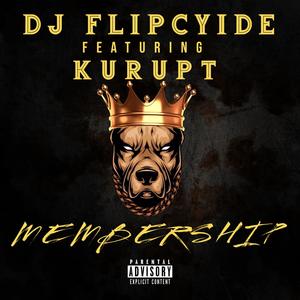 Membership (feat. Kurupt) (Explicit)