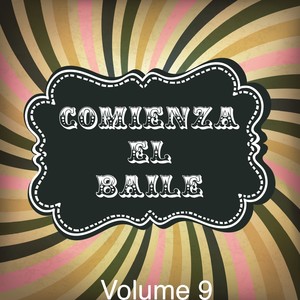 Comienza el Baile, Vol. 9