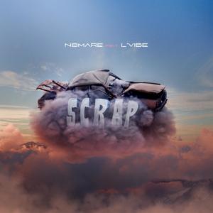 Scrap (feat. L’vibe) (Explicit)