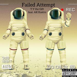 Failed Attempt (feat. AK Kastro) [Explicit]