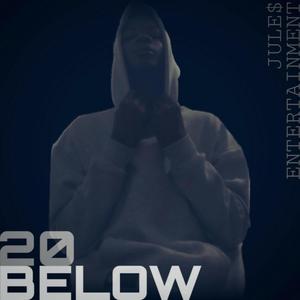 20 BELOW (feat. Kingsojaay) [Explicit]