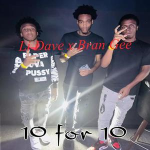 10 for 10 (feat. Bran Gee) [Explicit]