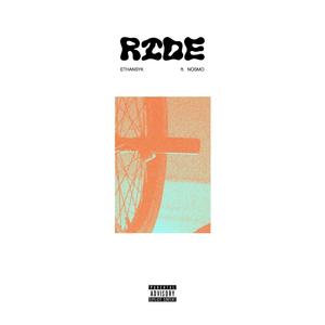 RIDE (feat. NOSMO) [Explicit]