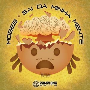 Sai Da Minha Mente (feat. Moses I Donay)