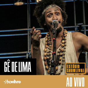 Gê de Lima no Estúdio Showlivre (Ao Vivo)