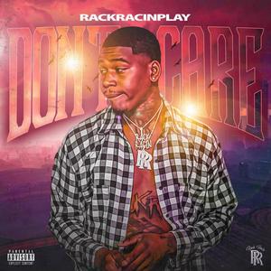 Don't Care (Explicit)