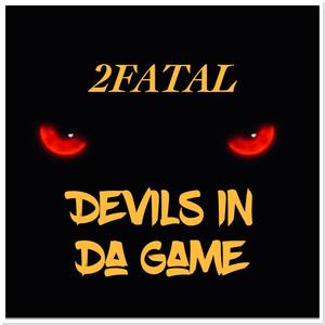 Devils In Da Game (Explicit)