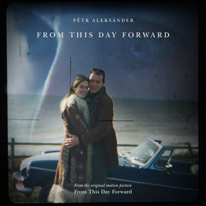 From This Day Forward (From the Original Motion Picture “From This Day Forward”)