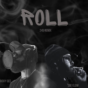 Roll (24s Remix|Explicit)