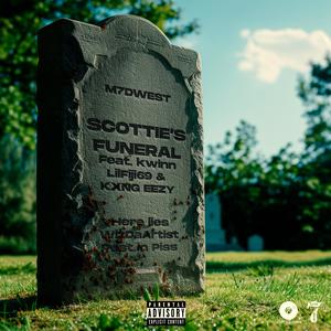 Scottie's Funeral (feat. kwinn, LilFiji69 & KXNG EEZY) (Explicit)