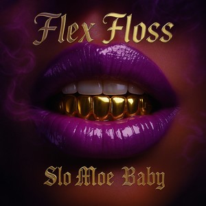 Flex Floss (Explicit)