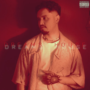 Dreams House (Explicit)