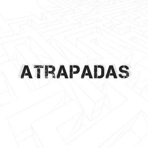 Atrapadas