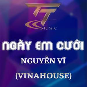 NGÀY EM CƯỚI (HM REMIX) (EDM REMIX)