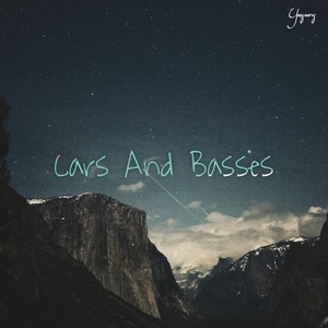 Cars and Basses