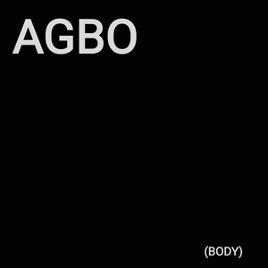 Agbo (Body) [Explicit]