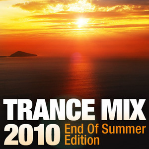 Trance Mix 2010 - End Of Summer Edition