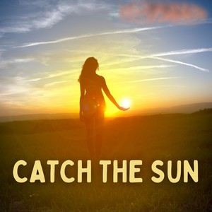 Catch the Sun