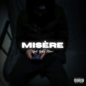 Misère (feat. BabyAdam) (Explicit)