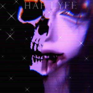 Haf Lyfe (Explicit)