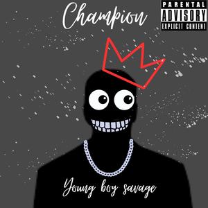 Champion (Explicit)