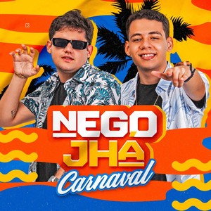 Nego Jhá Carnaval (Explicit)