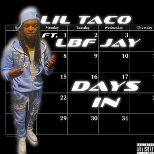 Days In (feat. Lbf Jay) [Explicit]