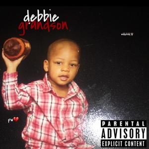 debbie grandson (Explicit)