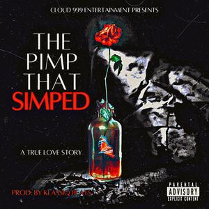 THE PIMP THAT SIMPED (Explicit)