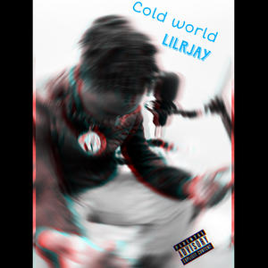 Cold World (Explicit)