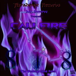 Cali Fire: The Underground Files (Explicit)