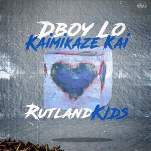 Rutland Kids (feat. Kaimikaze Kai) [Explicit]