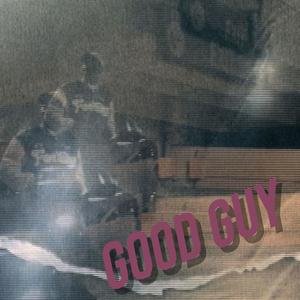 Good Guy (Explicit)