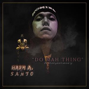 Do Mah Thing (feat. Santo) [Explicit]