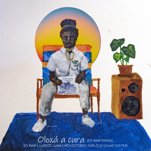 Oloxá a Cura (DJ MAM Remix)
