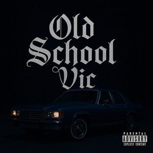 Old School Vic (Explicit)
