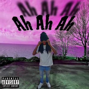 Ygejojo-Ah Ah Ah (Explicit)