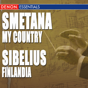 Smetana: My Country - Sibelius: Finlandia