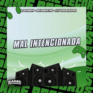 Mal Intencionada (Explicit)