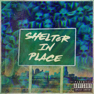 Shelter in Place (Explicit)