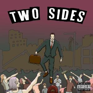 TWO SIDES. (Explicit)