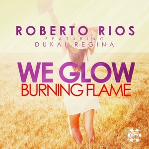 We Glow(Burning Flame) (Radio Edit)