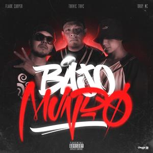 Bajo Mundo (feat. Orby Mc & Torvic TRVC) (Explicit)