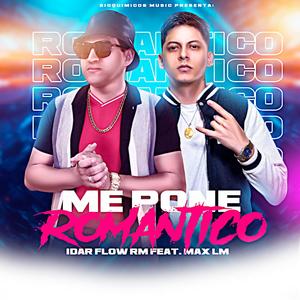 Me Pone Romantico (feat. Max LM)